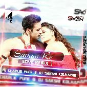 Sanam Re(Official Remix) Dj Charlie Pune & Dj Sakshi Kolhapur